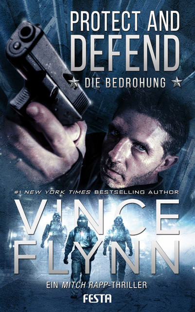 Protect and Defend – Die Bedrohung, Vince Flynn