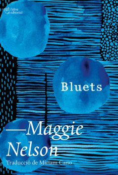 Bluets, Maggie Nelson