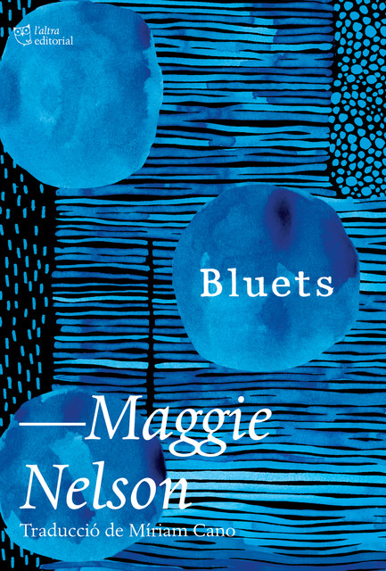 Bluets, Maggie Nelson