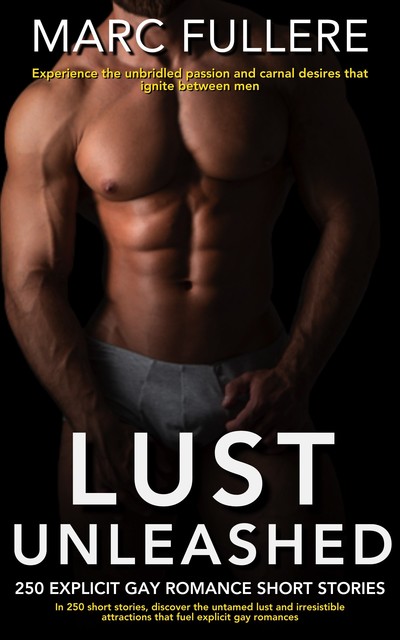 Lust Unleashed, Marc Fullere