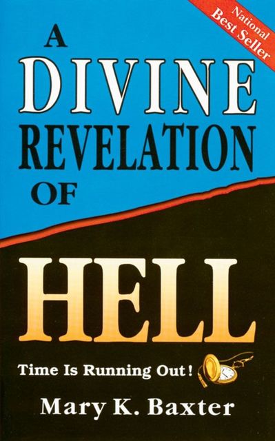 Divine Revelation Of Hell, Mary Baxter