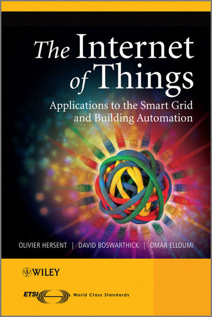 The Internet of Things, Olivier Hersent