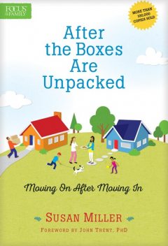 After the Boxes Are Unpacked, Susan Miller