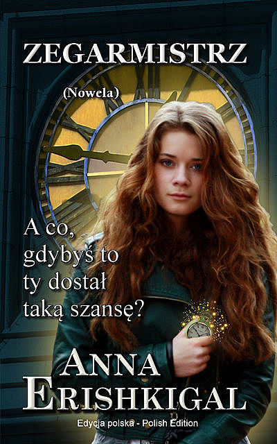 Zegarmistrz nowela (Edycja polska), Anna Erishkigal