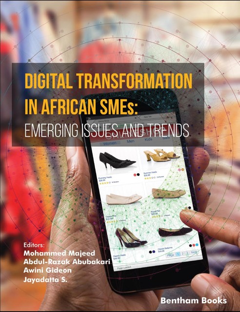 Digital Transformation in African SMEs, Abdul-Razak Abubakari, Awini Gideon, Jayadatta S., Mohammed Majeed