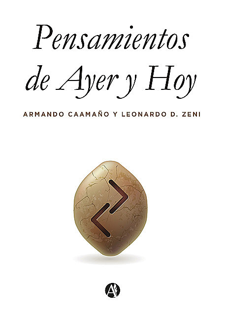 Pensamientos de ayer y hoy, Armando Caamaño, Leonardo D. Zeni