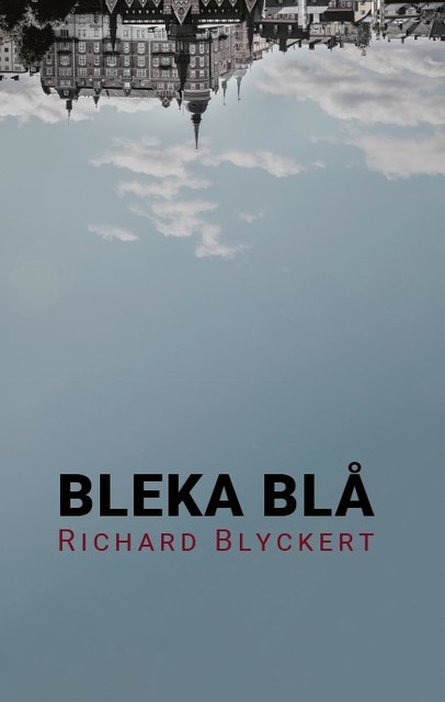 Bleka blå, Richard Blyckert