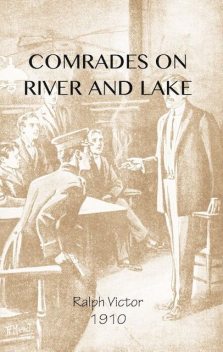 Comrades on River and Lake, Ralph Victor