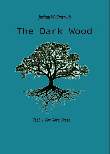 The Dark Wood, Joshua Florian Wallmeroth