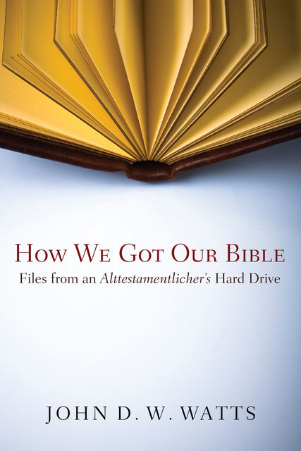 How We Got Our Bible, John Watts