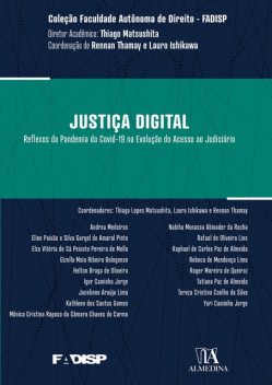 Justiça Digital, Lauro Ishikawa, Rennan Thamay, Thiago Lopes Matsushita