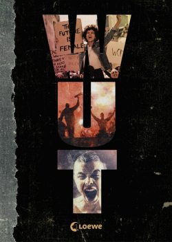 Wut, Janet Clark, Agnes Hammer, Jochen Till, Maike Stein, Manfred Theisen, Zoran Drvenkar, Alice Gabathuler, Eric Wallis, Fritz Fassbinder, Lisa Sophie Laurent