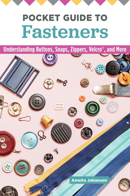 Pocket Guide to Fasteners, Amelia Johanson