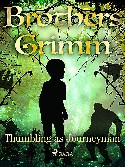 Thumbling as Journeyman, Brothers Grimm