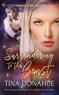 Surrendering to the Beast, Tina Donahue