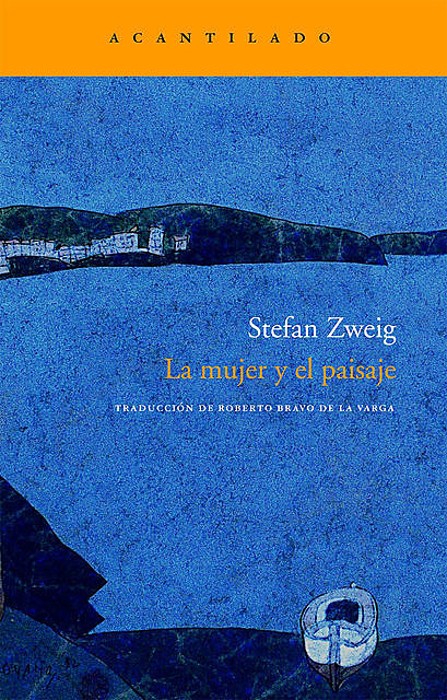 La mujer y el paisaje, Stefan Zweig