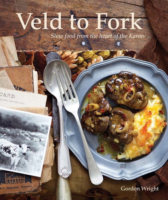 From Veld to Fork, Gordon Wright
