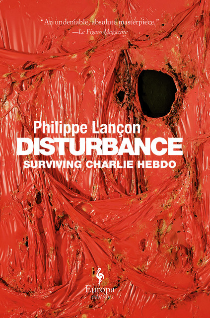 Disturbance, Philippe Lançon