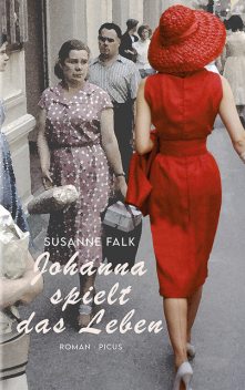 Johanna spielt das Leben, Susanne Falk