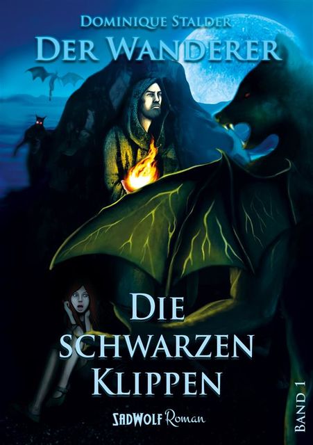 Der Wanderer: Band 1, Dominique Stalder