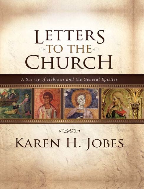 Letters to the Church, Karen H. Jobes