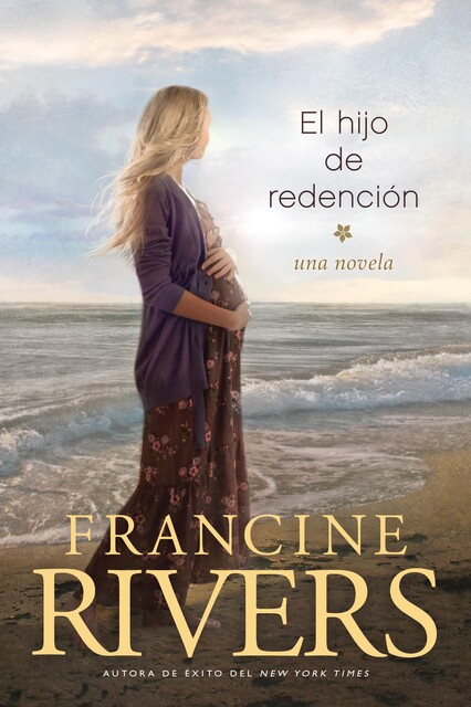 El hijo de redención, Francine Rivers
