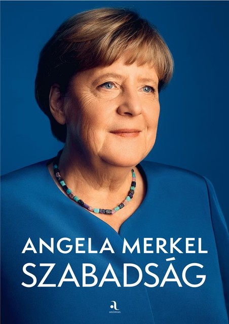 Szabadság, Angela Merkel