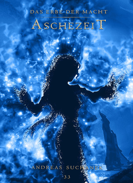 Das Erbe der Macht – Band 33: Aschezeit, Andreas Suchanek