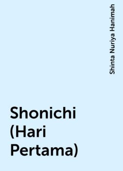 Shonichi (Hari Pertama), Shinta Nuriya Hanimah