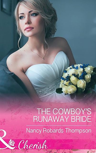 The Cowboy's Runaway Bride, Nancy Thompson