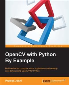 OpenCV with Python By Example, Prateek Joshi