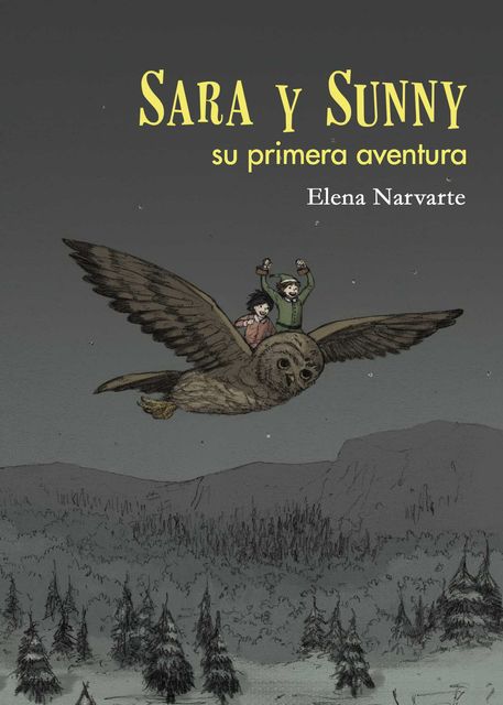 Sara y Sunny, su primera aventura, Elena Narvarte Nalda