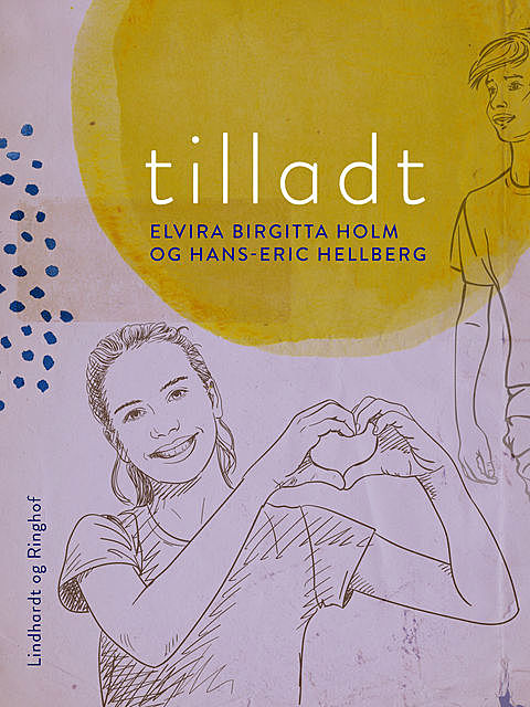 Tilladt, Elvira Birgitta Holm, Hans-Eric Hellberg