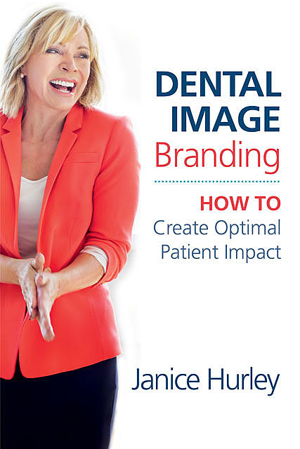 Dental Image Branding, Janice Hurley