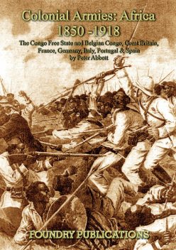 Colonial Armies: Africa 1850–1918, Peter Abbott