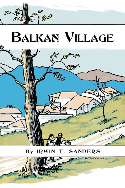 Balkan Village, Irwin T. Sanders
