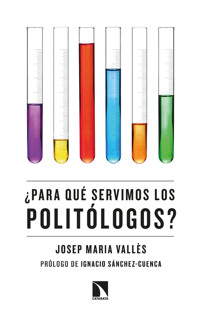 Para qué servimos los politólogos, Josep María Vallès