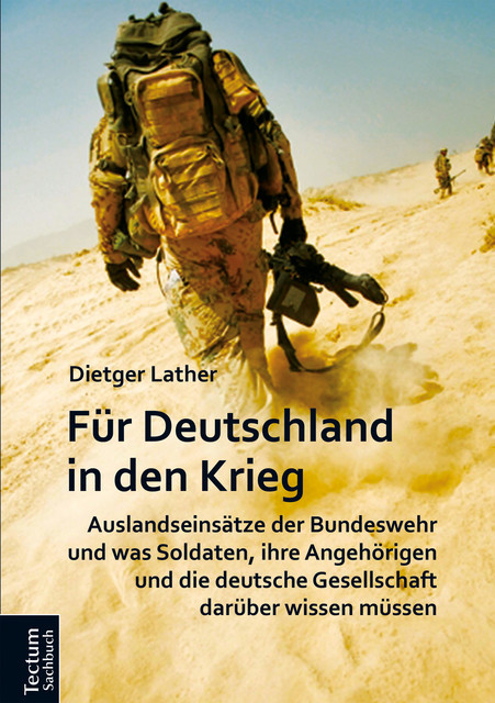 Für Deutschland in den Krieg, Dietger Lather
