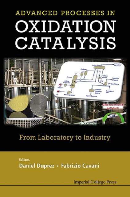 Handbook of Advanced Methods and Processes in Oxidation Catalysis, Daniel Duprez, Fabrizio Cavani