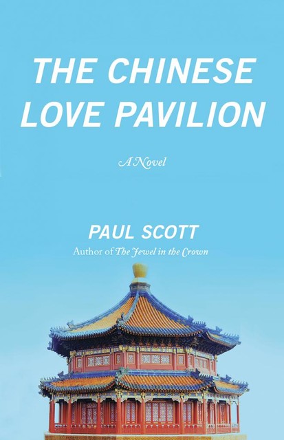 The The Chinese Love Pavilion, Paul Scott