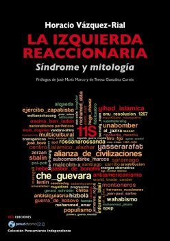La izquierda reaccionaria, Horacio Vázquez-Rial