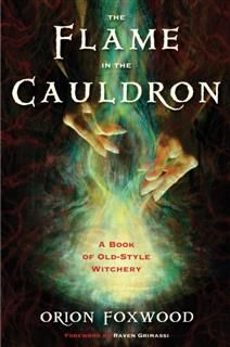 Flame in the Cauldron, Orion Foxwood