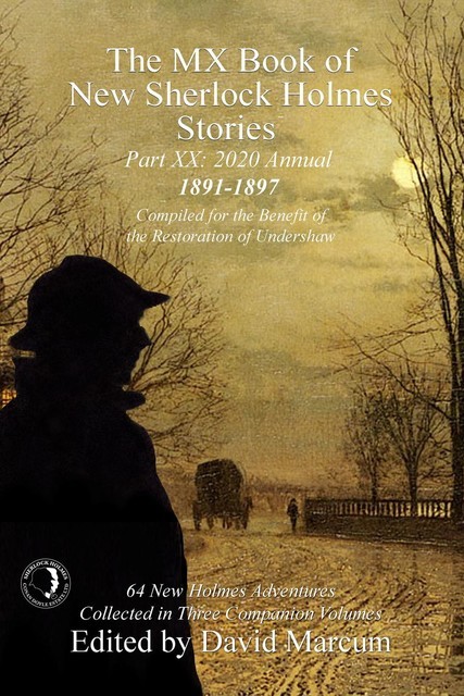 The MX Book of New Sherlock Holmes Stories – Part XX, David Marcum