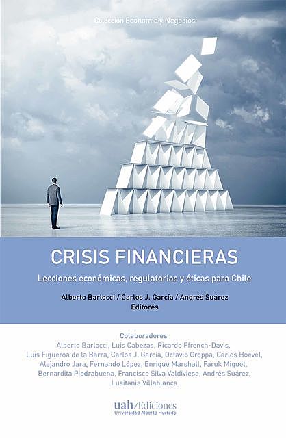 Crisis financieras, Carlos García, Alberto Barlocci, Andrés Suárez