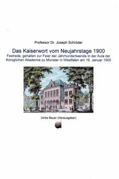 Das Kaiserwort vom Neujahrstage 1900, Schröder