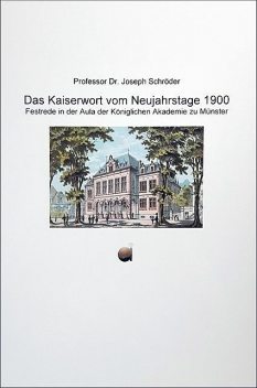 Das Kaiserwort vom Neujahrstage 1900, Schröder