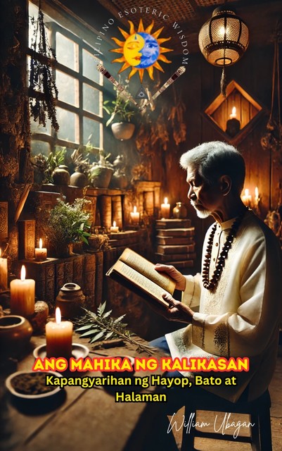 Ang Mahika ng Kalikasan, William Ubagan