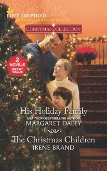 His Holiday Family and The Christmas Children, Margaret Daley, Irene Brand