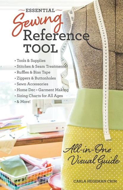 Essential Sewing Reference Tool, Carla Hegeman Crim