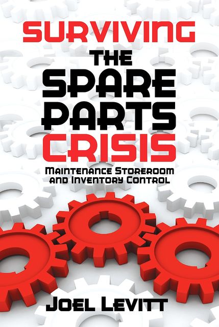 Surviving the Spare Parts Crisis, Joel Levitt